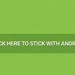 stick-with-android-app-bashes-apple-s-move-to-ios-in-style.jpg