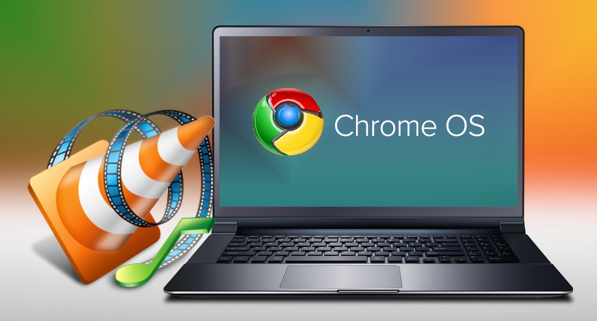 Install VLC For Chromebook