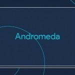 andromeda-to-be-featured-on-google-huawei-nexus-tablet-and-pixel-3.png