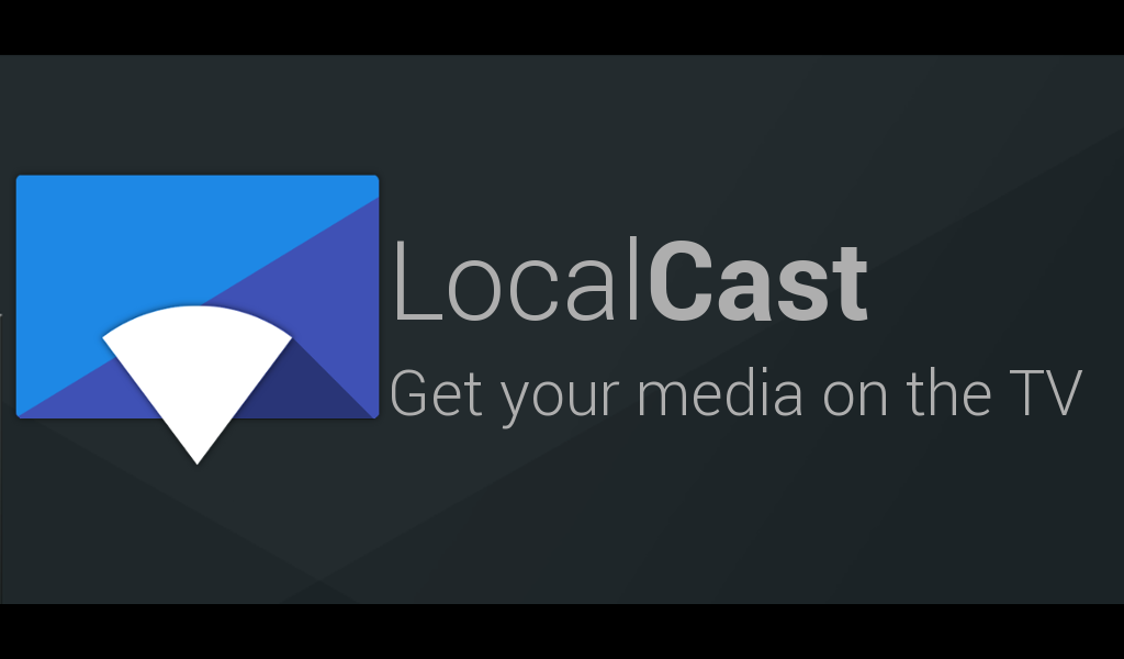 LocalCast For Chromecast