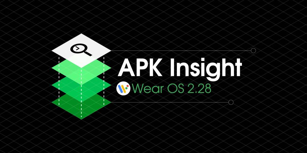 Apk insight wear os 2 28