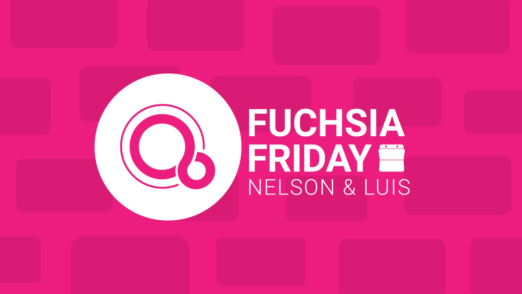 Fuchsia friday nelson luis
