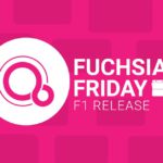 fuchsia-friday-f1-release.jpg