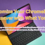 Customize your chromebook screensaver with what you love