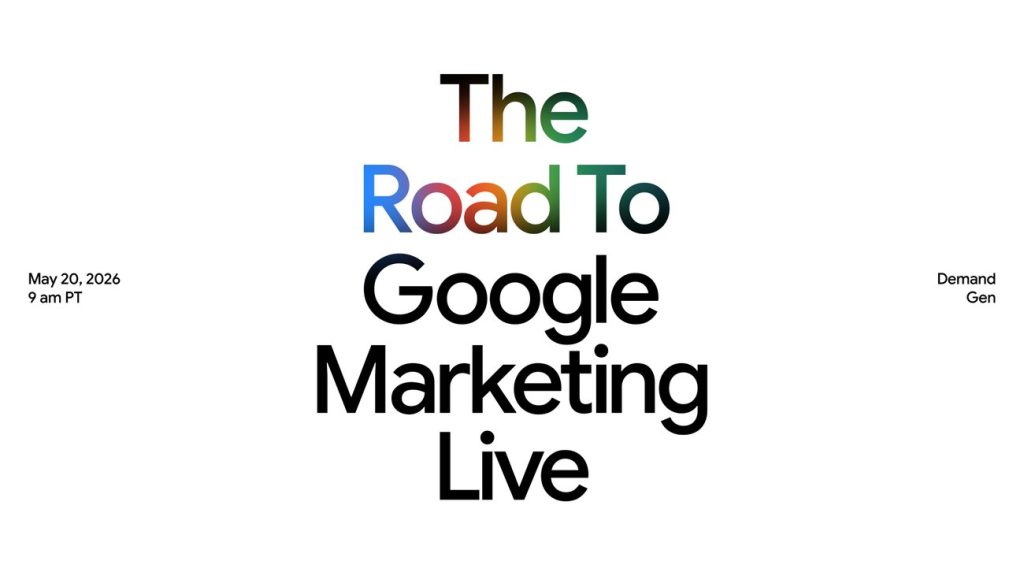 Hero 1920x1080 the road to google marketing l.width 1300.jpg - Google Marketing Live 2026: Chrome Ads Bidding Unlocked