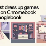 15 Best Dress Up Games for Chromebook and Googlebook Featured Illustration