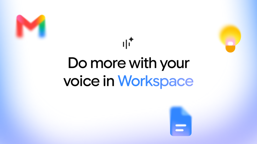 S blob v1 image pzjvzyhsogq 1.width 1300.png - Talk More, Type Less: Gmail, Docs & Keep