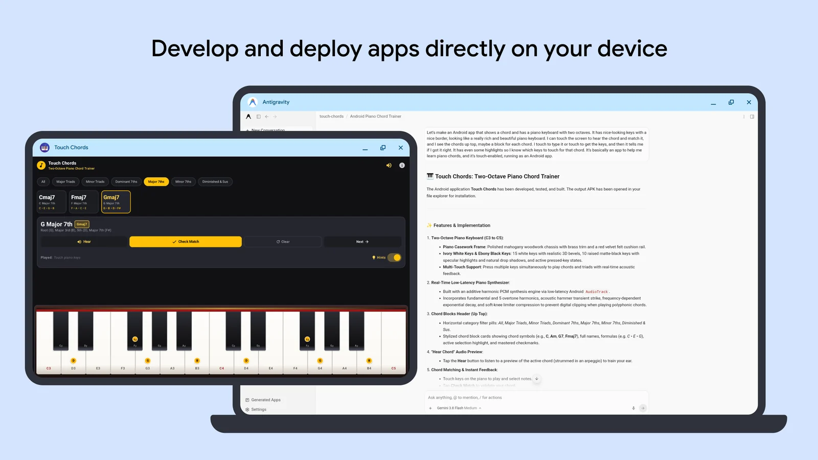 Google Antigravity on a Googlebook building a Touch Chords piano trainer Android app next to the finished app