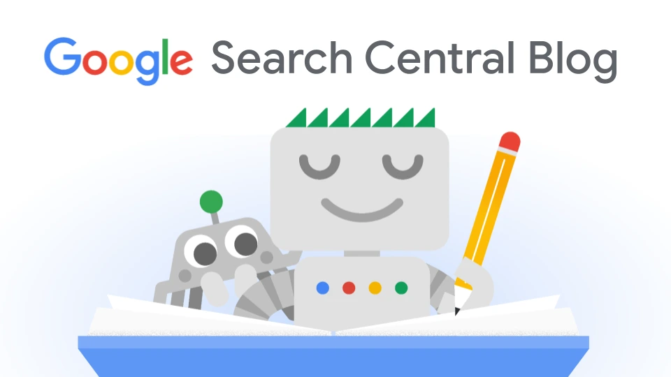 Google Search Central Blog artwork showing the Googlebot robot mascot writing in a book